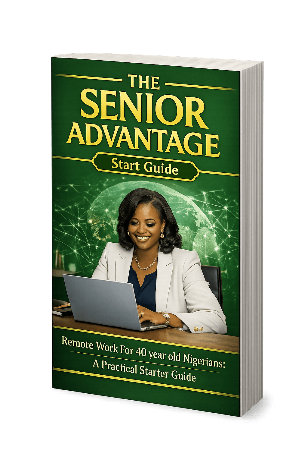 The Senior Advantage — Remote Work Practical Starter Guide for Nigerians